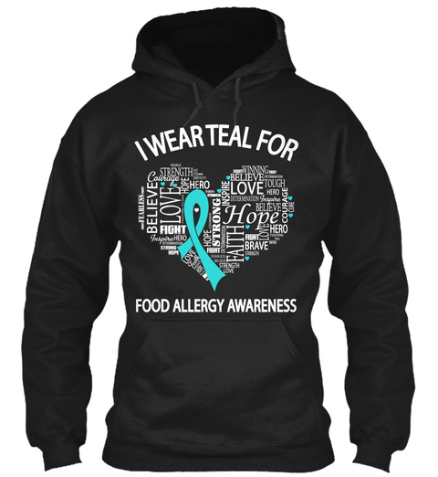 I Wear Teal For Food Allergy Awareness  Black T-Shirt Front