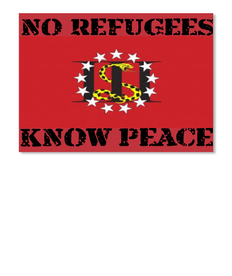 No Refugees Know Peace Bright Red T-Shirt Front