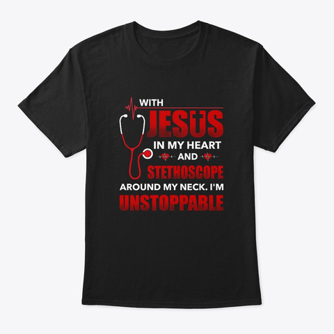 Jesus In Heart Stethoscope Around Neck T Black T-Shirt Front