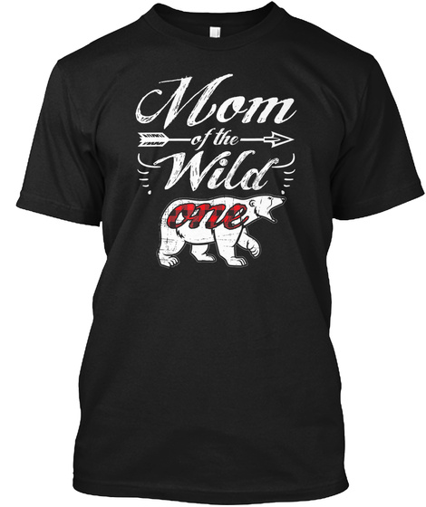 Mom Of The Wild One Shirt Bear Lumberjac