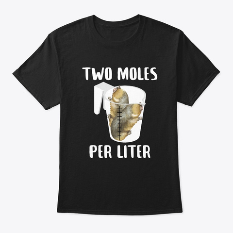Two Moles Per Liter Science Humor Animal