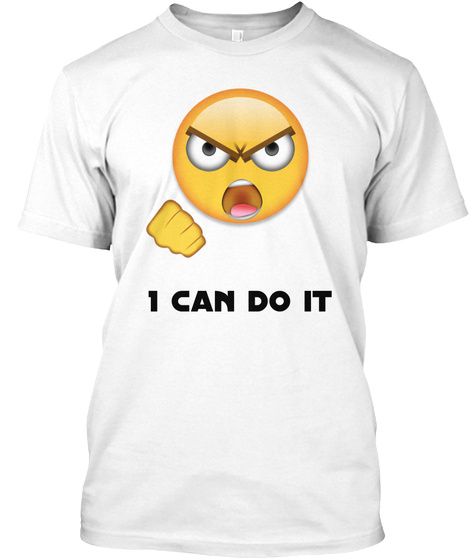 I Can Do It White áo T-Shirt Front