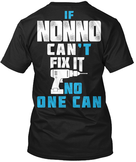 NONNO CAN FIX IT Unisex Tshirt