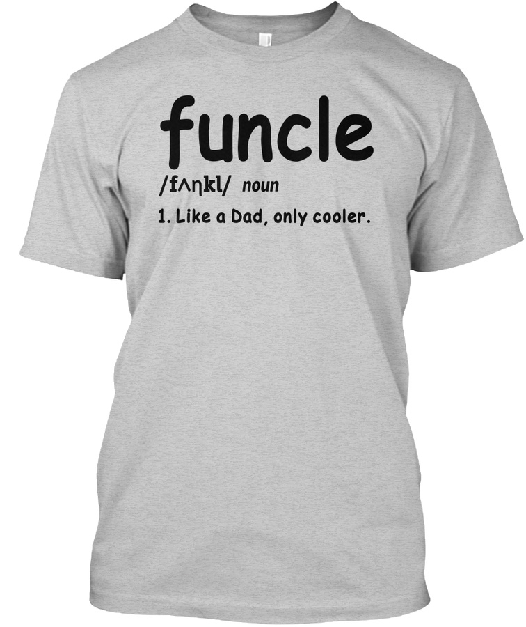 FUNCLE Definition Uncle Tee Unisex Tshirt