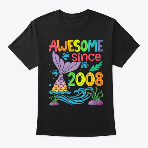 Awesome Since 2008 Mermaid 12th Birthday Black T-Shirt Front