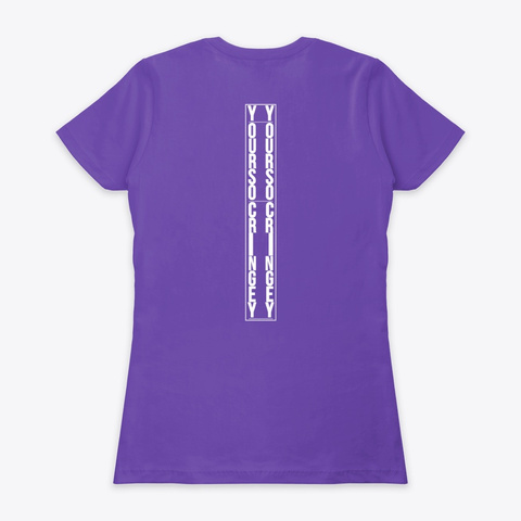 Your So Cringey Tee/Hoodie Purple Rush T-Shirt Back