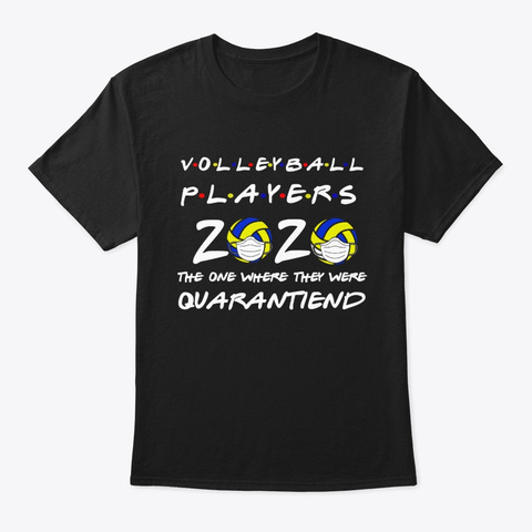 Volleyball Player 2020 Quarantiend Black T-Shirt Front