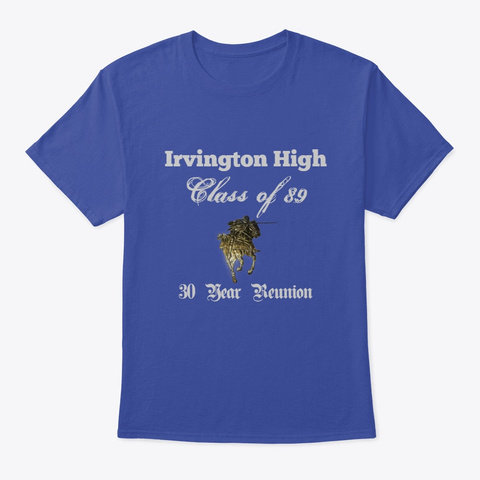 Irvington High Class Of 89 3 Deep Royal T-Shirt Front
