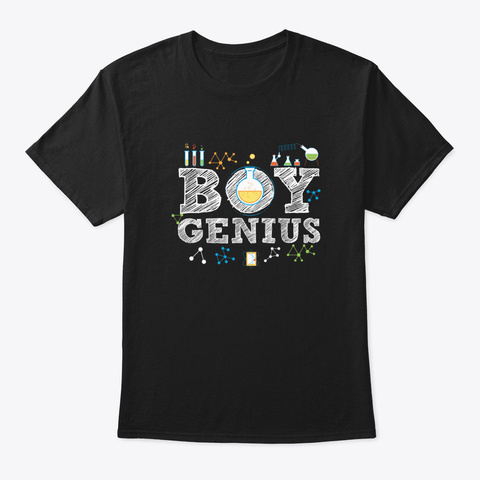 Boy Genius Funny Science Chemistry T Shi Black T-Shirt Front