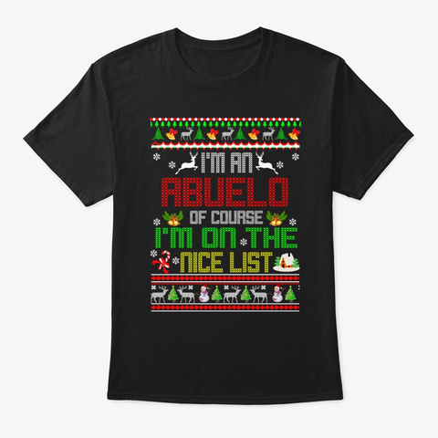 Christmas Gifts Abuelo Of Course I'm On Black T-Shirt Front