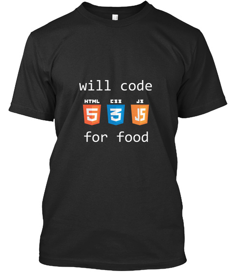 Will Code Html For Food Shirt