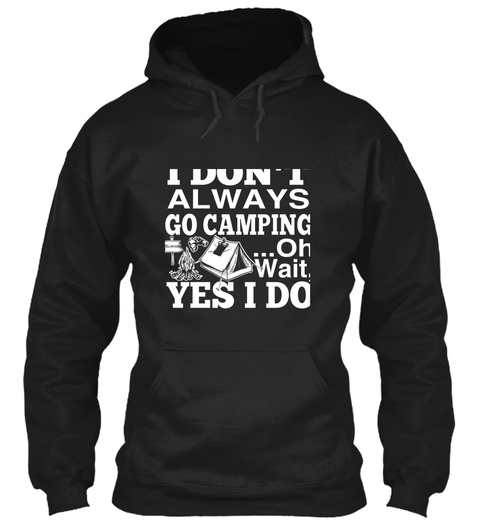 Always Camping Black T-Shirt Front