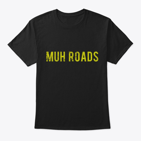 Muh Roads Libertarian Ancap