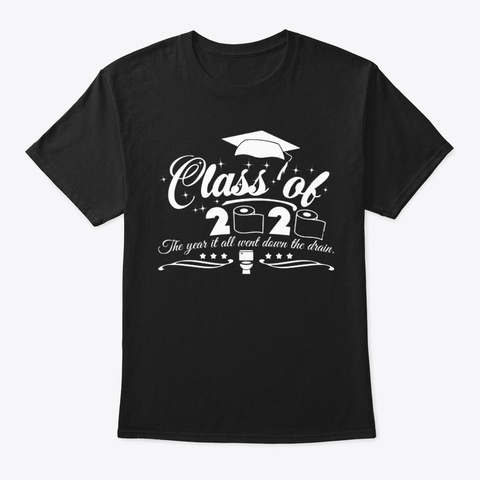 Class Of 2020 Grad Fun Graduation Toilet Black T-Shirt Front