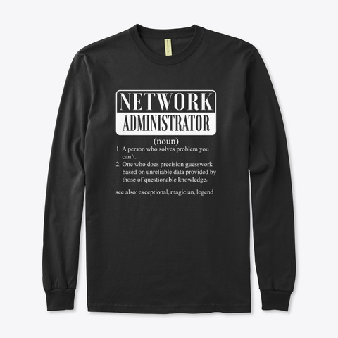 I Am A Network Administrator Smiley  Black T-Shirt Front