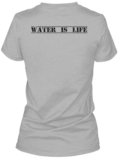 Water Is Life Sport Grey T-Shirt Back