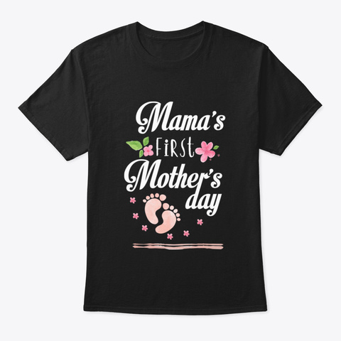 Mommy's First Mother's Day Shirt   Meani Black T-Shirt Front