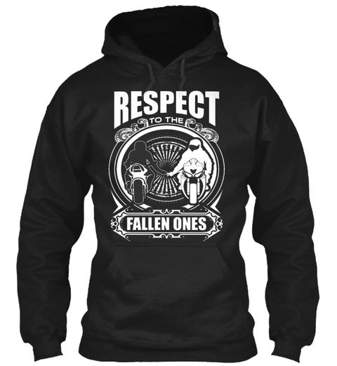 Respect To The Fallen Ones  Black T-Shirt Front