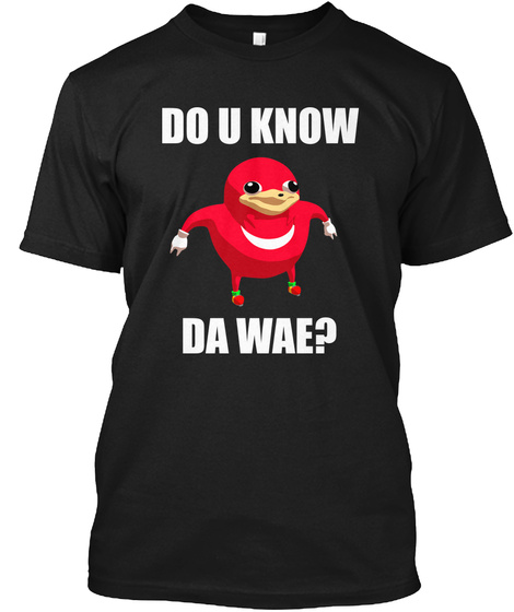 Do You Know Da Wae