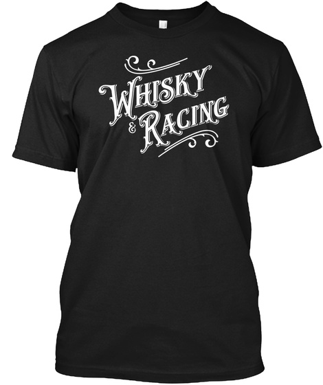 Whisky And Racing Horse Car Black T-Shirt Front