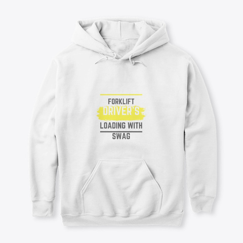 Fork Lifter Swag Hooded Tshirt White T-Shirt Front