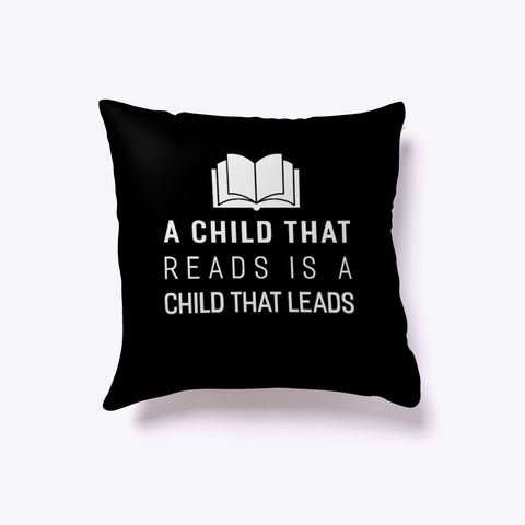 A Child That Reads Is A Child That Leads Black Kaos Front