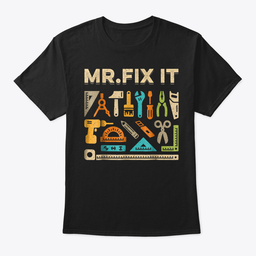 Mr Fix It Vintage Retro Handyman Funny Unisex Tshirt