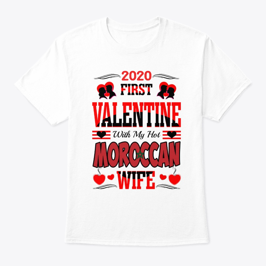 2020 First Valentine Moroccan Wife Unisex Tshirt