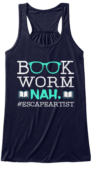 Book Worm Nah #Escapeartist Midnight T-Shirt Front