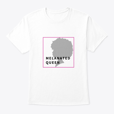 Melanated Queen White T-Shirt Front