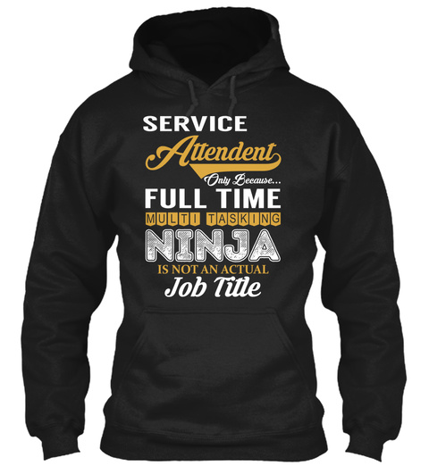 Service Attendent   Ninja Black T-Shirt Front