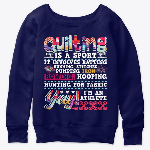 Quilting Is A Sport Navy  T-Shirt Front