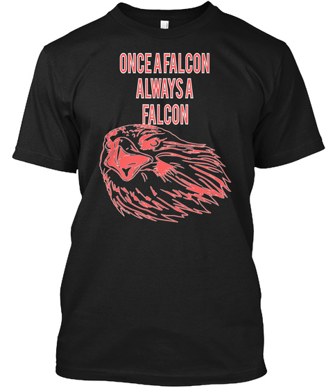 Once A Falcon Always A Falcon Black T-Shirt Front