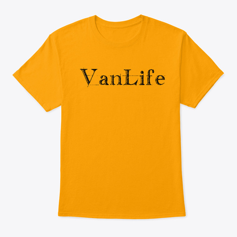 Van Life Gold T-Shirt Front