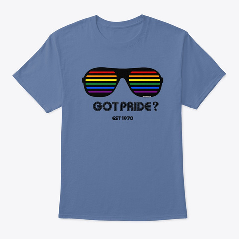 Got Pride Sunglasses Denim Blue T-Shirt Front