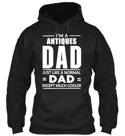  Antiques Dad    Papa Cooler Tshirt Black T-Shirt Front