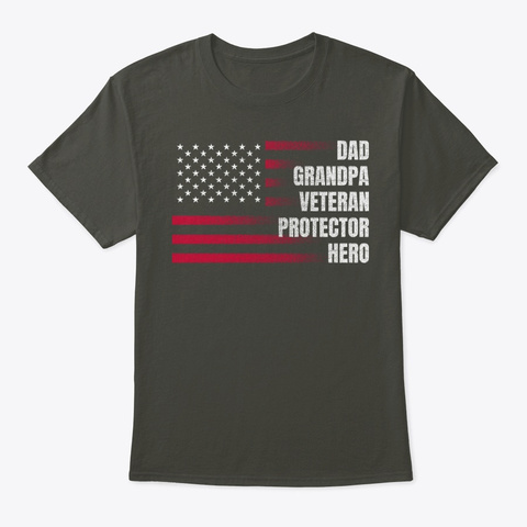 Dad Grandpa Veteran Protector Hero Shirt Smoke Gray T-Shirt Front
