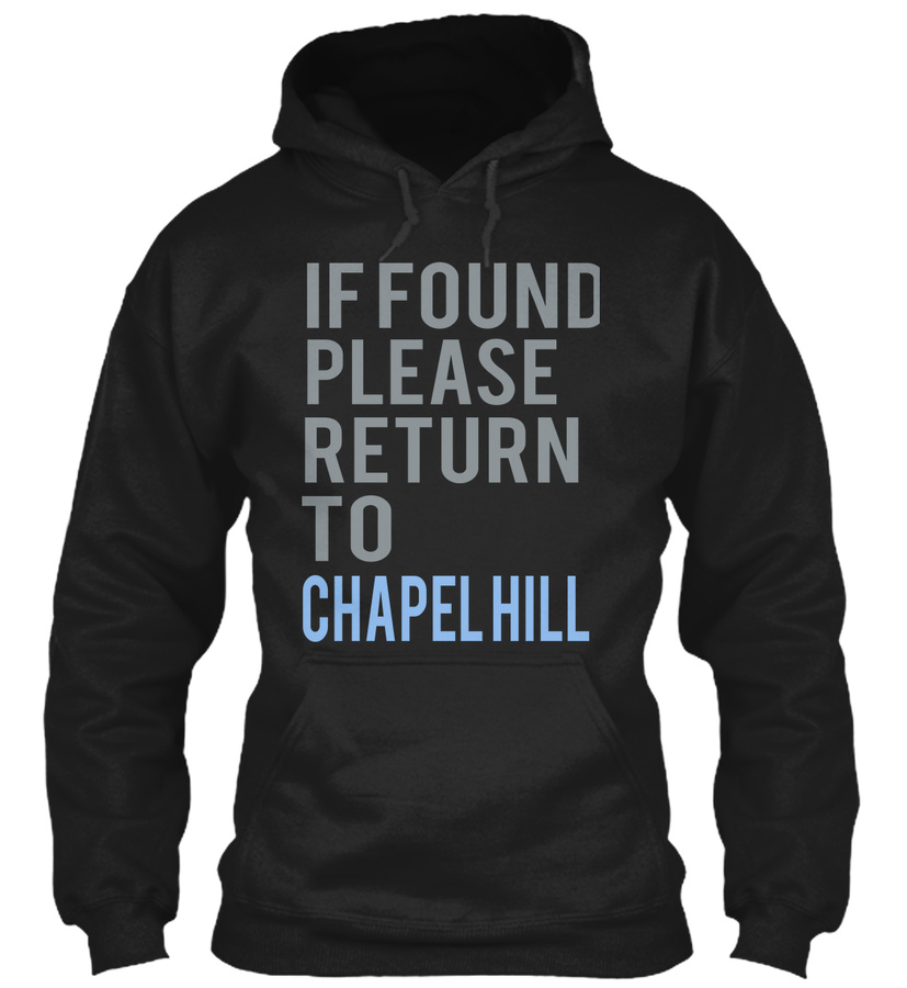 IF FOUND RETURN TO CHAPEL HILL Unisex Tshirt