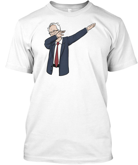 Bernie Sanders Dabb White T-Shirt Front