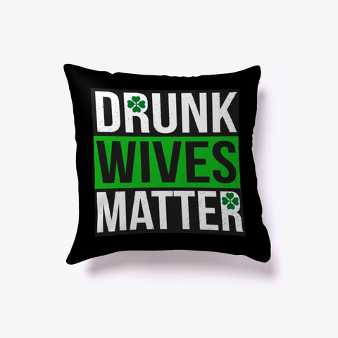 Drunk Wives Matter Black T-Shirt Front