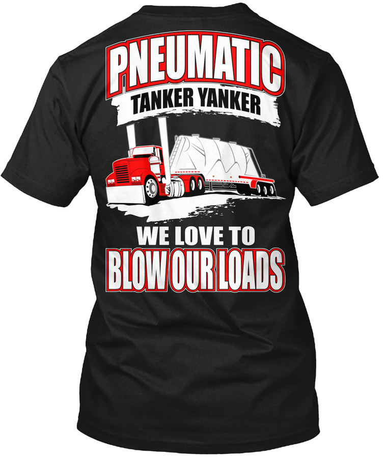 Pneumatic Tanker Yanker Tshirthoodie