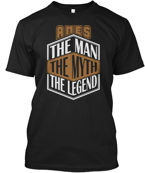 Ames The Man The Legend Thing T Shirts Black T-Shirt Front