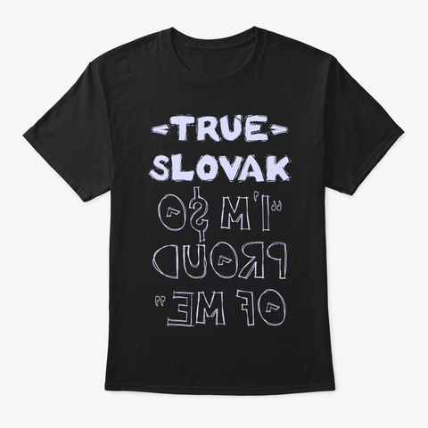 True Slovak Shirt Black Camiseta Front