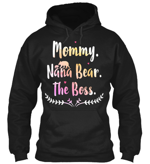 Mommy - Nana Bear - The Boss