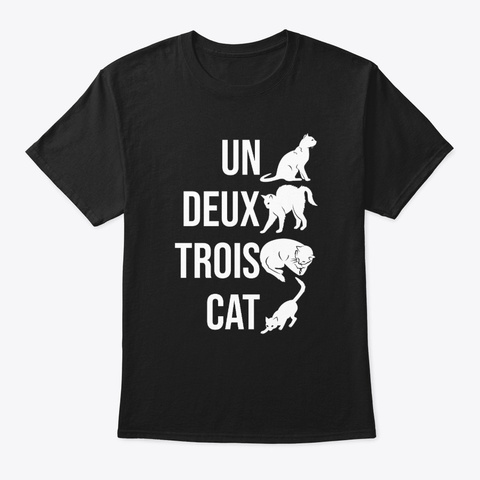 Cat French Pun Un Deux Trois Learn Black T-Shirt Front