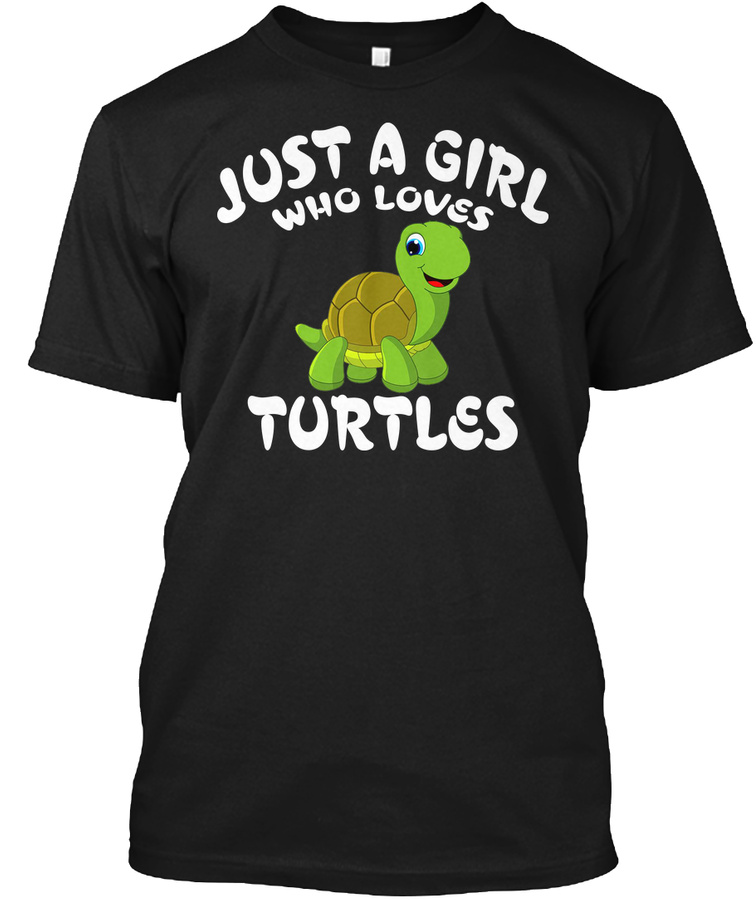 Just A Girl Who Loves Turtles Shirt Unisex Tshirt