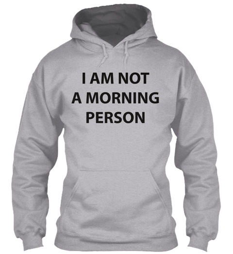Limited Edition - Morning Person Shirt