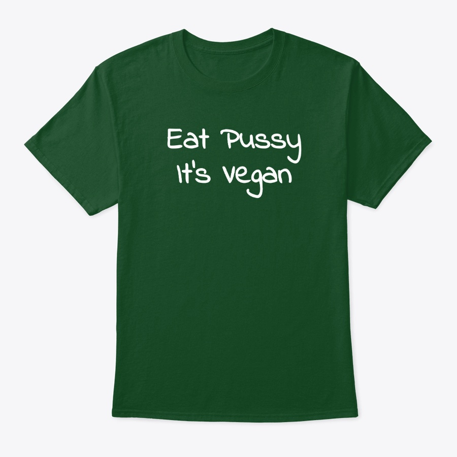 Eat Pussy Its Vegan Unisex Tshirt