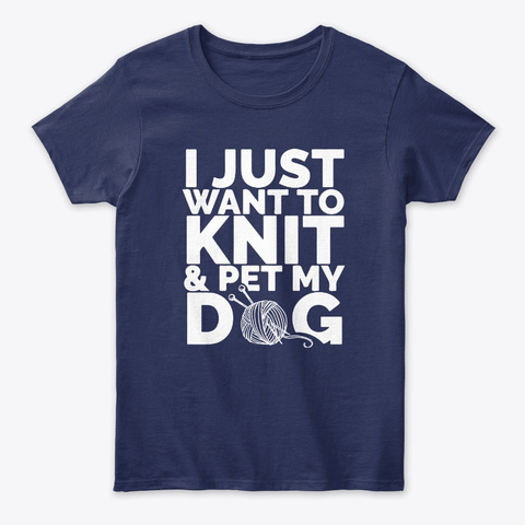 I Just Want To Knit Pet My Dog