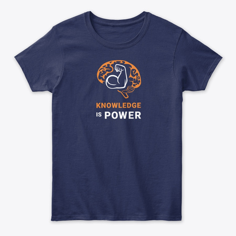 Knowledge Is Power   V2 Navy T-Shirt Front